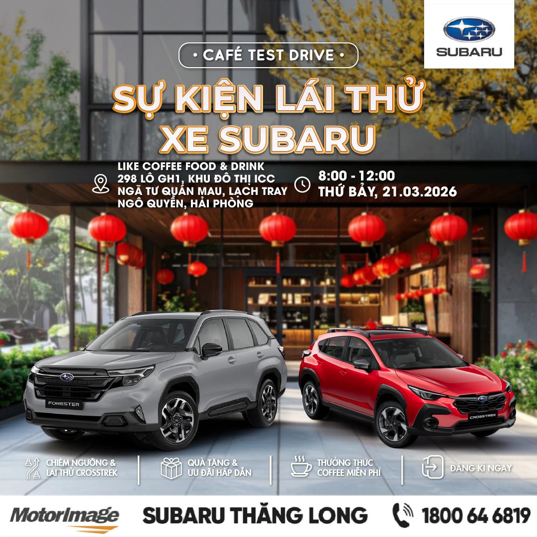 ☕🚗 SUBARU THĂNG LONG TIẾP NỐI HÀNH TRÌNH CAFE TEST DRIVE TẠI THÀNH PHỐ HẢI PHÒNG